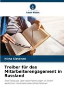 Treiber für das Mitarbeiterengagement in Russland: Eine Fallstudie über Wahrnehmungen in einem westlichen multinationalen Unternehmen (German Edition) 6208788129 Book Cover