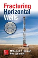 Fracturing Horizontal Wells 1259585611 Book Cover