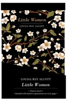 Little Women - Lined Journal & Novel 1914602382 Book Cover