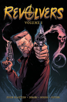 Revolvers Vol. 1 153432478X Book Cover