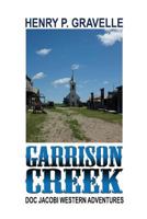 Garrison Creek 1624201709 Book Cover