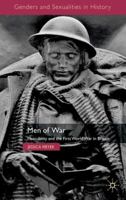 Men of War: Masculinity and the First World War in Britain 0230302327 Book Cover