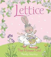 Lettice the Flower Girl 141691157X Book Cover