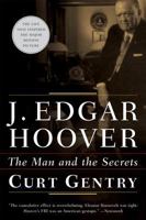 J. Edgar Hoover: The Man and the Secrets 0393024040 Book Cover