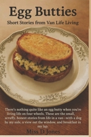 Egg Butties: Tales from van life B0FPG6SR2R Book Cover