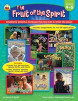 The Fruit of the Spirit, Grades 4 - 6: Developing powerful attributes that help kids be more like Jesus! 0887241409 Book Cover