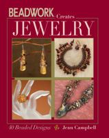 Beadwork Creates Jewelry: 40 Beaded Designs (Beadwork Creates series) 1596680377 Book Cover