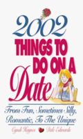 2002 Things to Do on a Date 1580620795 Book Cover