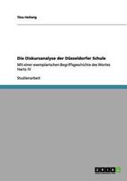 Die Diskursanalyse der Düsseldorfer Schule: Mit einer exemplarischen Begriffsgeschichte des Wortes Hartz IV 3656090556 Book Cover