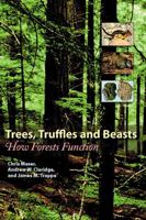 Trees, Truffles, and Beasts: How Forests Function 081354226X Book Cover