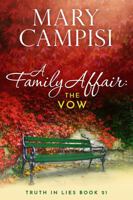 A Family Affair: The Vow: A Small Town Family Saga 1942158955 Book Cover