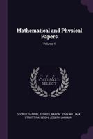 Mathematical and Physical Papers, Volume 4 110800265X Book Cover