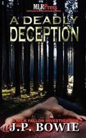 A Deadly Deception (A Nick Fallon Investigation) 0595477682 Book Cover