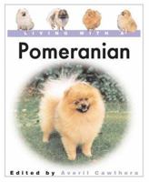 Living With a Pomeranian: Book with Bonus DVD (Living With a Pet Series) 0764156691 Book Cover