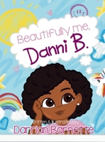 Beautifully Me, Danni B. B0FGWPWDRX Book Cover
