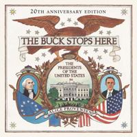 The Buck Stops Here: The Presidents of the United States 0064461327 Book Cover