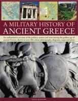 A Military History of Ancient Greece 1844765415 Book Cover