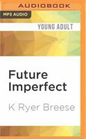 Future Imperfect 0312641516 Book Cover