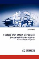 Factors that affect Corporate Sustainability Practices: The Case of the Banking Sector 3843361118 Book Cover