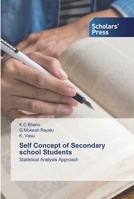 Self Concept of Secondary school Students: Statistical Analysis Approach 6138929713 Book Cover