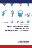 Effect of Ischemic Heart Disease on the Audiovestibular Functions 3838366352 Book Cover