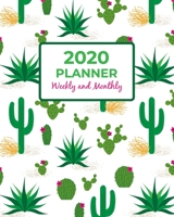 2020 Planner Weekly and Monthly: Calendar View Organizer Agenda With Inspirational Motivational Positive Affirmation Quotes / Jan 2020 to Dec 2020 / Cute Cactus Cover 1676380140 Book Cover