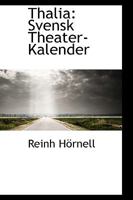 Thalia: Svensk Theater-Kalender 0469435674 Book Cover