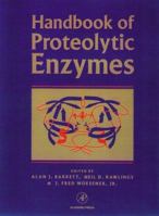 Handbook of Proteolytic Enzymes 0120796120 Book Cover