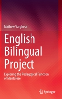 English Bilingual Project: Exploring the Pedagogical Function of Mentalese 9811947775 Book Cover