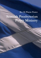Scottish Presbyterian Pulpit Ministry 1291642692 Book Cover