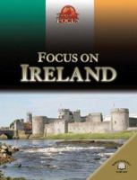 Focus on Ireland 0836867513 Book Cover