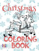 ❄ Christmas Coloring Book Children ❄ Coloring Book 1st Grade ❄ (New Coloring Book): ❄ Coloring Book Fantasia ~ Christmas ... ~ 2018 Christmas ~ #1 Coloring Books ❄ 1981225641 Book Cover