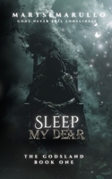 Sleep my dear: a dark romantasy 1998410013 Book Cover