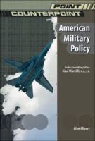 American Military Policy (Point/Counterpoint) 0791074889 Book Cover