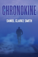 The Chronokine 1804390852 Book Cover