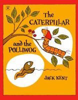 The Caterpillar and the Polliwog 044084620X Book Cover