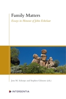 Family Matters: Essays in Honour of John Eekelaar 1839701897 Book Cover