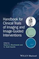 Handbook for Clinical Trials of Imaging and Image-Guided Interventions 1118849752 Book Cover
