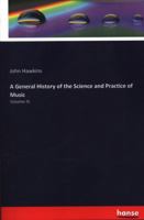 A General History of the Science and Practice of Music. Vol.4 of 5. [Facsimile of 1776 Edition of Vol.4.] 101476145X Book Cover