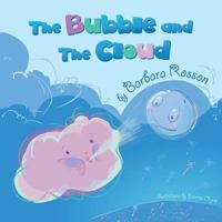 The Bubble and the Cloud 1452514283 Book Cover