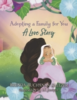 Adopting a Family for You: A Love Story 1667893807 Book Cover