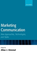 Marketing Communication: New Approaches, Technologies, and Styles 0199276951 Book Cover