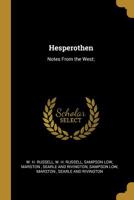 Hesperothen: Notes from the West; 1010142283 Book Cover