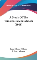 A Study of the Winston-Salem Schools 0469051752 Book Cover