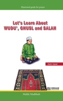 Let's Learn about Wudu', Ghusl and Salah (Maliki Madhhab) [For Children]: Illustrated Guide for Prayer 9366085083 Book Cover