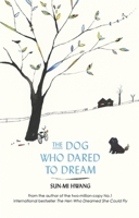 The Dog Who Dared to Dream 0349142106 Book Cover