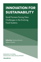 Innovation for Sustainability : Small Farmers Facing New Challenges in the Evolving Food Systems 1839821574 Book Cover