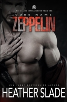 Code Name: Zeppelin B0CT46F1VD Book Cover