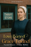 Love Buried - Grace Found B0F9P41MMX Book Cover