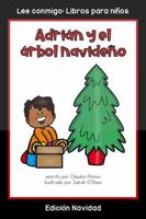 Adrián y el árbol navideño: Colección Lee conmigo: Libros para niños [Edición Navidad] (Spanish Edition) 1960304372 Book Cover